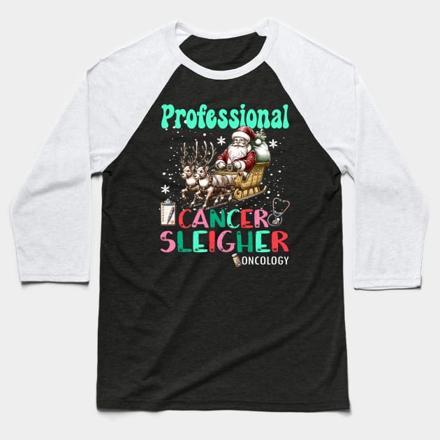 Professional Cancer Sleigher Oncology Nurse Christmas Women Baseball T-Shirt by AlmaDesigns